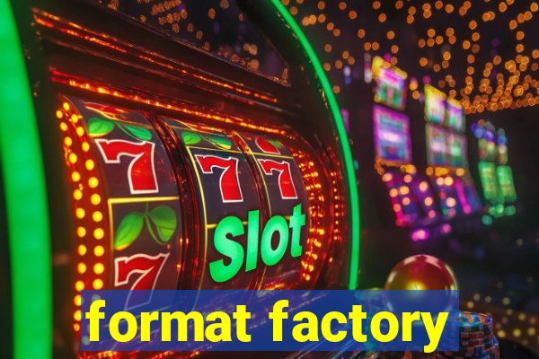 format factory