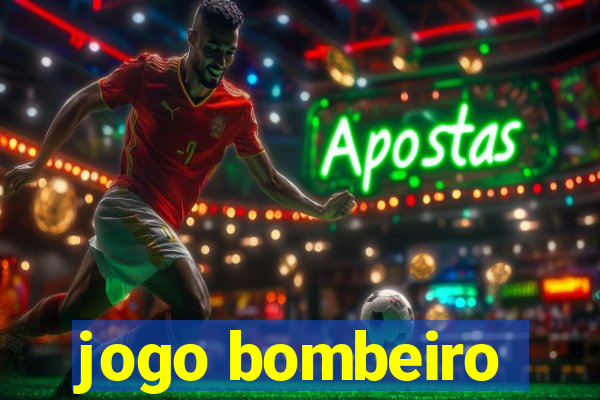 jogo bombeiro