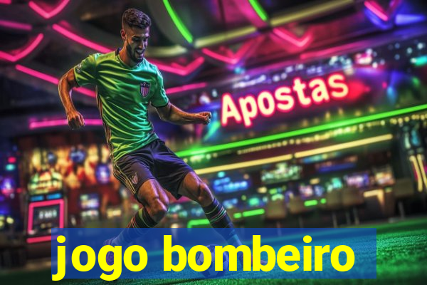 jogo bombeiro