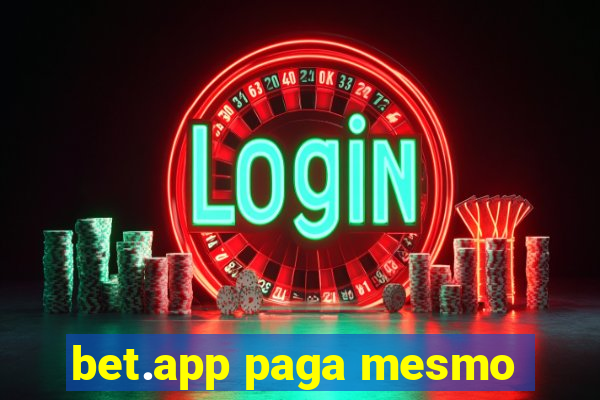 bet.app paga mesmo