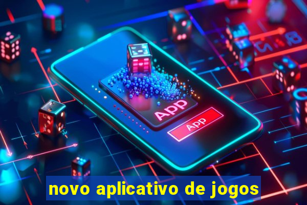 novo aplicativo de jogos