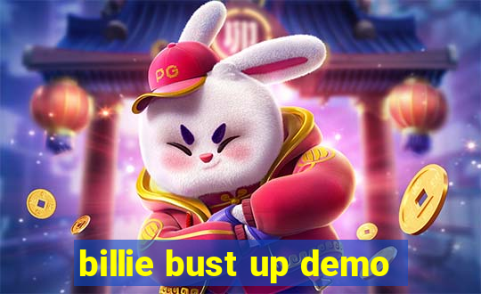 billie bust up demo