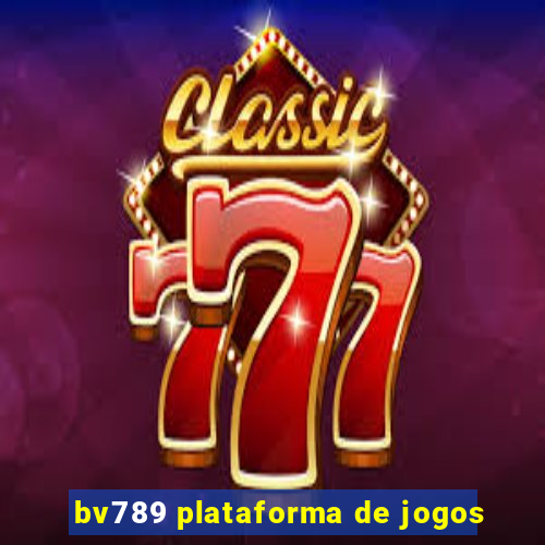 bv789 plataforma de jogos