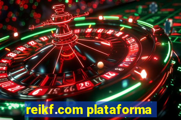 reikf.com plataforma