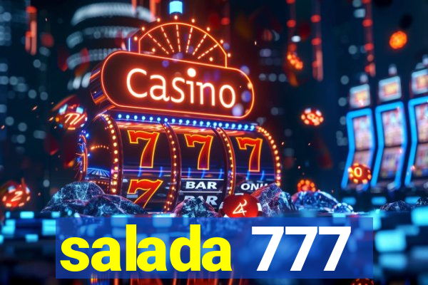 salada 777