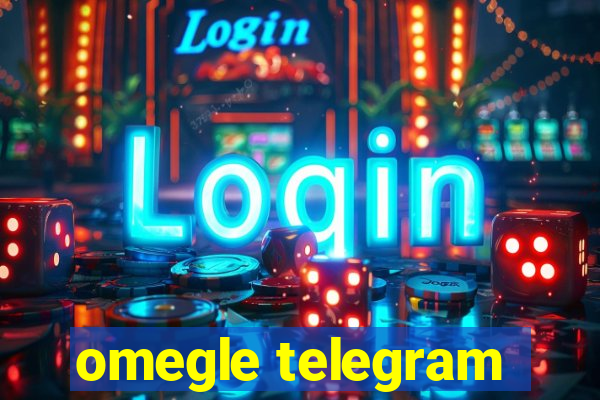 omegle telegram