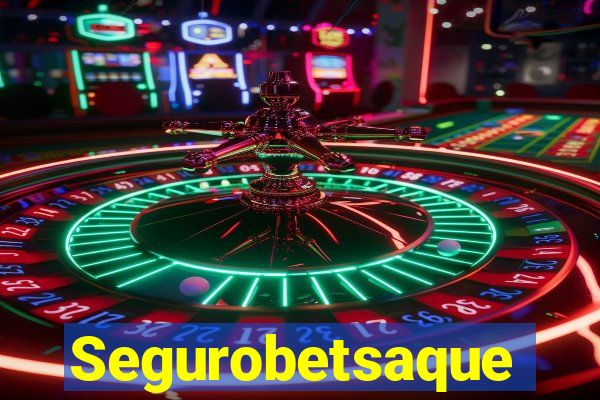 Segurobetsaque