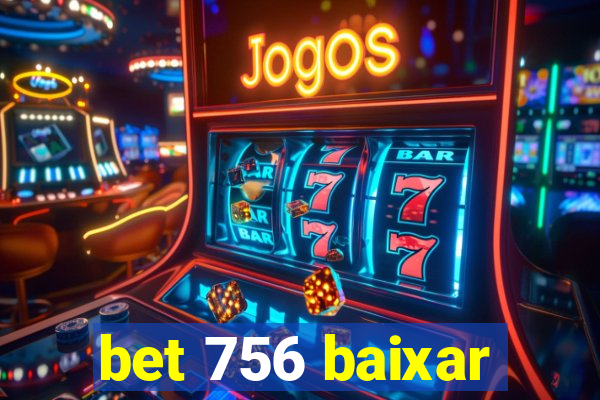 bet 756 baixar