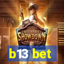 b13 bet