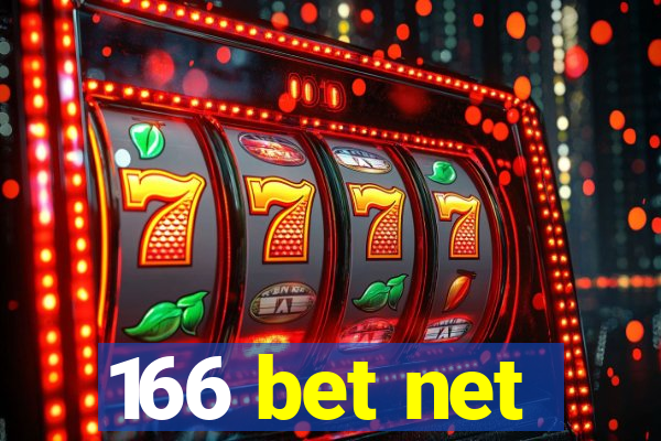 166 bet net