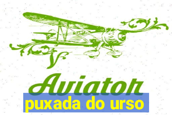 puxada do urso