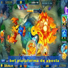 bet plataforma de aposta