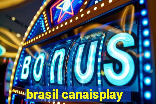 brasil canaisplay