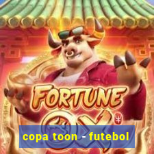 copa toon - futebol