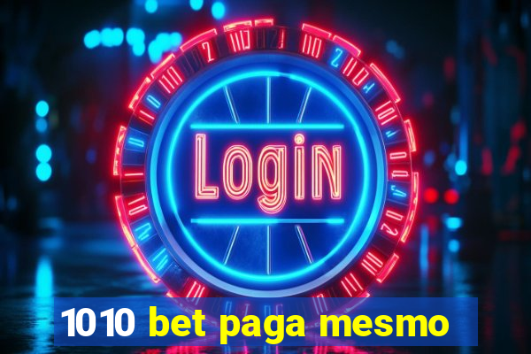 1010 bet paga mesmo