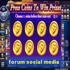 forum social media