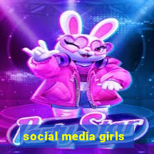 social media girls