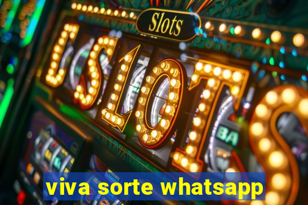 viva sorte whatsapp