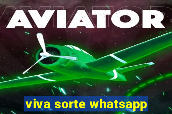 viva sorte whatsapp