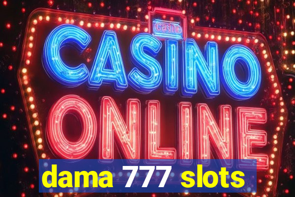 dama 777 slots