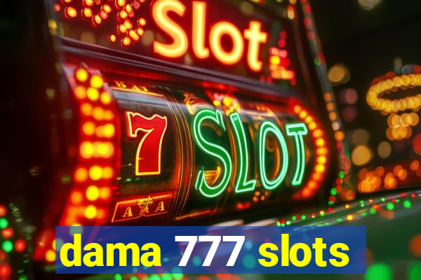 dama 777 slots