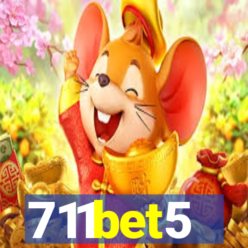 711bet5