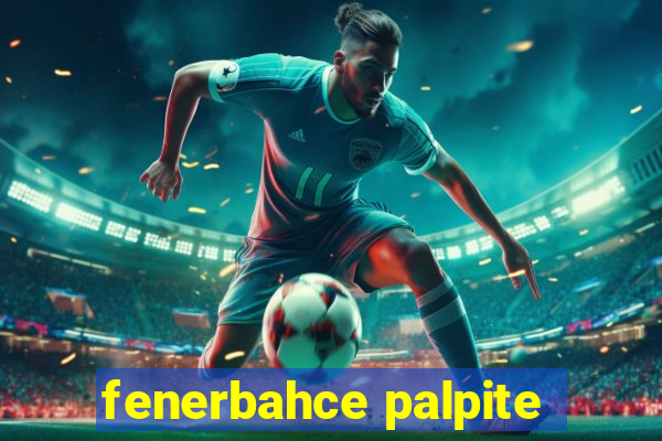 fenerbahce palpite