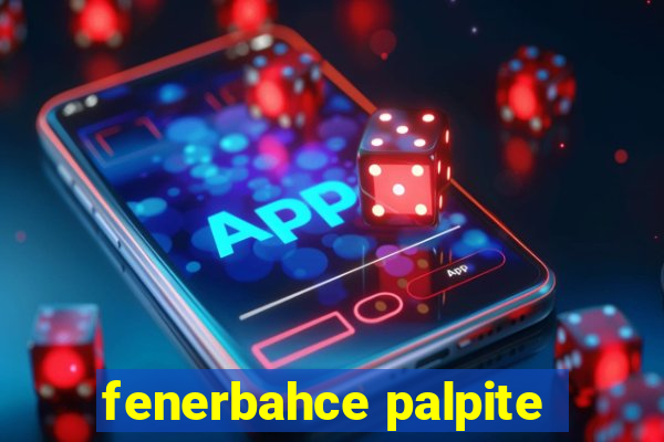 fenerbahce palpite