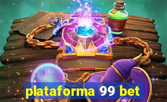 plataforma 99 bet