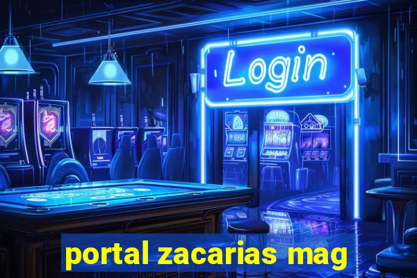 portal zacarias mag