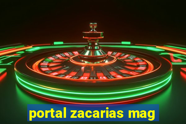 portal zacarias mag