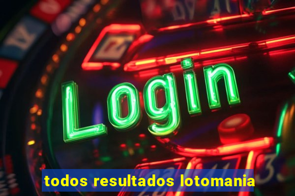 todos resultados lotomania