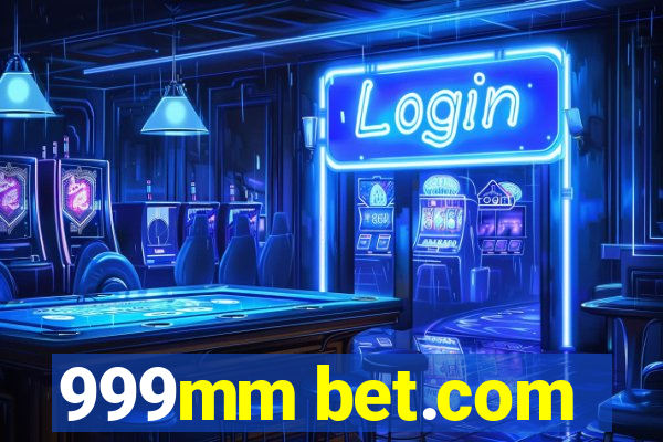 999mm bet.com