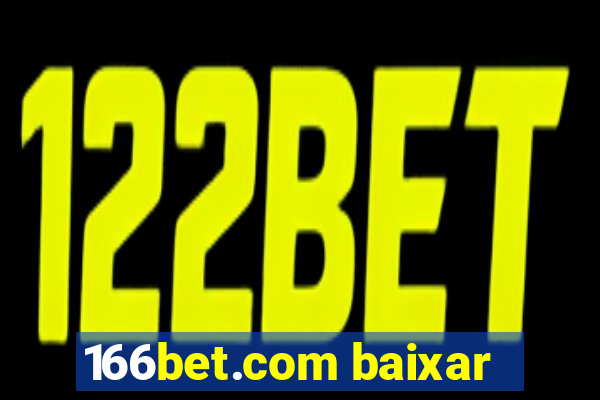 166bet.com baixar