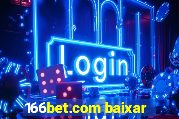 166bet.com baixar