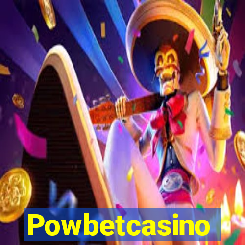 Powbetcasino