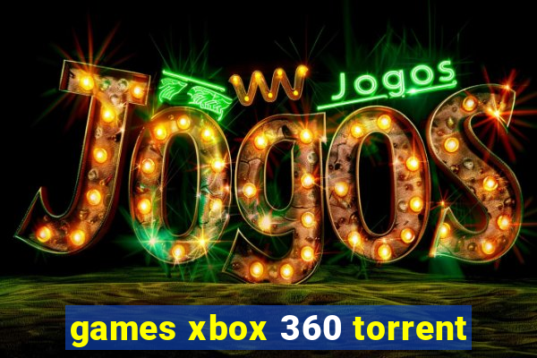 games xbox 360 torrent