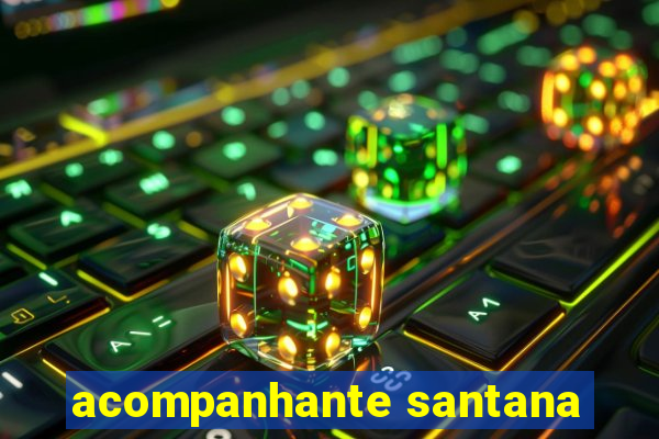 acompanhante santana