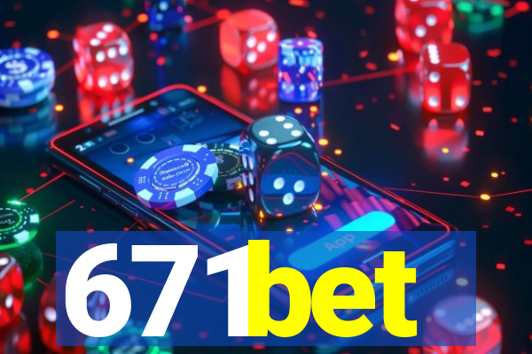 671bet