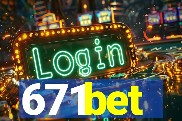 671bet