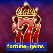 fortune gems horario pagante