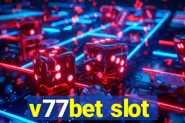 v77bet slot