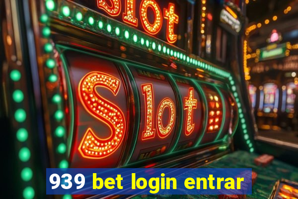 939 bet login entrar