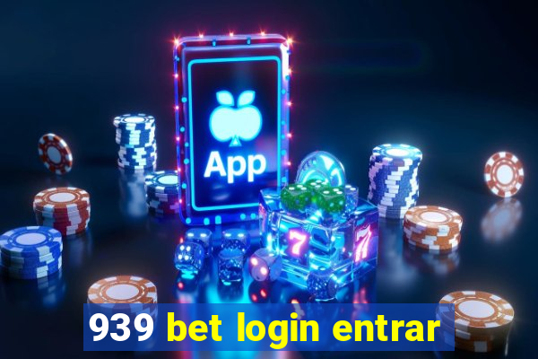 939 bet login entrar