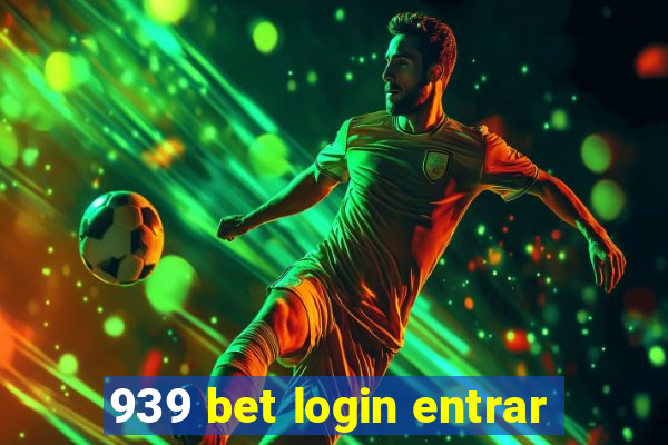 939 bet login entrar