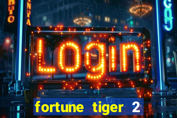 fortune tiger 2 revenge demo