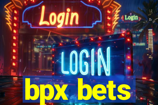 bpx bets