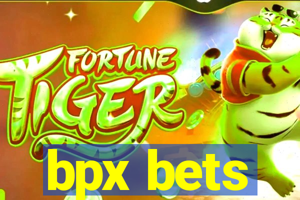 bpx bets