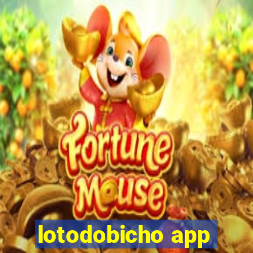 lotodobicho app