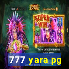 777 yara pg